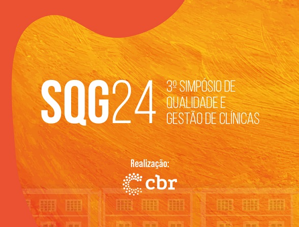 3° Simpósio de Qualidade e Gestão de Clínicas – SQG24